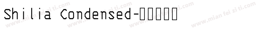Shilia Condensed字体转换